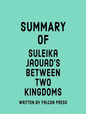 cover image of Summary of Suleika Jaouad's Between Two Kingdoms